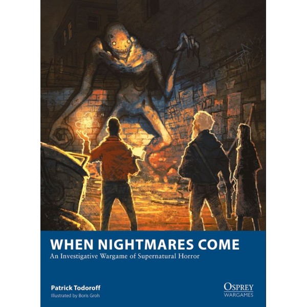 Osprey Wargames - When Nightmares Come - An Investigative Wargame of Supernatural Horror