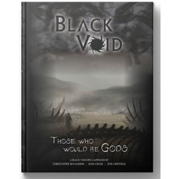 Black Void RPG - Those Who Would Be Gods - Campaign Supplement