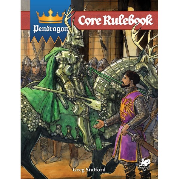 Pendragon RPG - 6th Edition - Core Rulebook