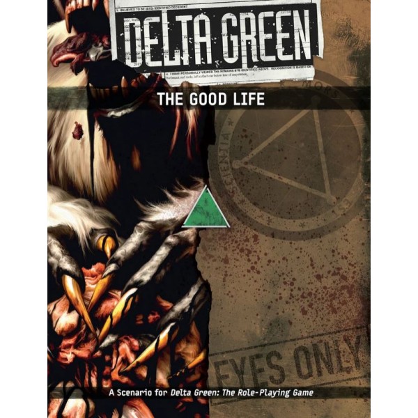 Delta Green RPG - The Good Life 